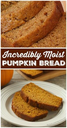 Incredibly Moist Pumpkin Bread Recipe - such a delicious Fall recipe! #pumpkin #pumpkinspice #bread #fall #yummy #food #recipes