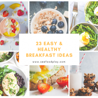 23 Easy & Healthy Breakfast recipes | seefoodplay.com